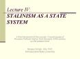 Lecture IV: STALINISM AS A STATE SYSTEM PowerPoint PPT Presentation