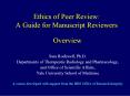 Ethics of Peer Review: A Guide for Manuscript Reviewers Overview PowerPoint PPT Presentation