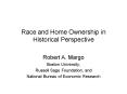 Race and Home Ownership in Historical Perspective PowerPoint PPT Presentation