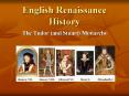 English Renaissance History. The Tudor (and Stuart PowerPoint PPT Presentation
