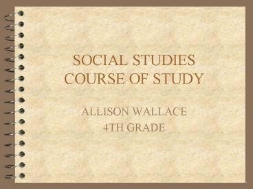 SOCIAL STUDIES COURSE OF STUDY