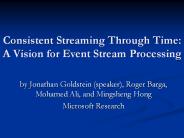 ... Streaming Through Time: A Vision for ... Stock ticke