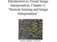 Introduction to Visual Image Interpretation, Chapter 4, Remote Sensing and Image Interpretation PowerPoint PPT Presentation