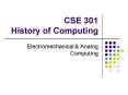 CSE 301 History of Computing PowerPoint PPT Presentation
