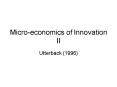 Microeconomics of Innovation II PowerPoint PPT Presentation