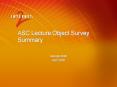ASC Lecture Object Survey Summary PowerPoint PPT Presentation