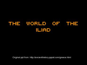 The World of the Iliad