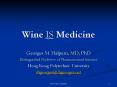 Wine IS Medicine PowerPoint PPT Presentation