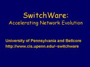 SwitchWare: Accelerating Network Evolution