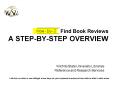 Find Book Reviews A STEPBYSTEP OVERVIEW PowerPoint PPT Presentation