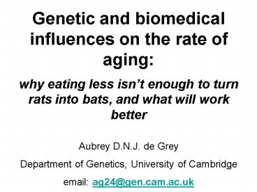 Genetic and biomedical influences on the rate of aging: