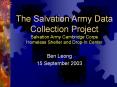 The Salvation Army Data Collection Project Salvation Army Cambridge Corps Homeless Shelter and Drop-In Center PowerPoint PPT Presentation