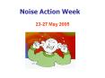 Noise Action Week PowerPoint PPT Presentation