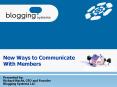 New Ways to Communicate With Members PowerPoint PPT Presentation