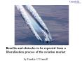 Benefits and obstacles to be expected from a liberalisation process of the aviation market PowerPoint PPT Presentation