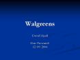 Walgreens PowerPoint PPT Presentation