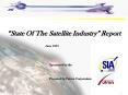 State Of The Satellite Industry Report PowerPoint PPT Presentation