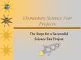 Elementary Science Fair Projects PowerPoint PPT Presentation