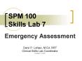 SPM 100 Skills Lab 7 PowerPoint PPT Presentation