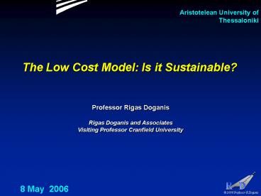 The Low Cost Model: Is it Sustainable