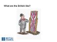 What are the British like PowerPoint PPT Presentation