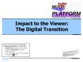 Impact to the Viewer: The Digital Transition PowerPoint PPT Presentation