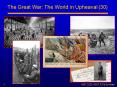 The Great War: The World in Upheaval 30 PowerPoint PPT Presentation