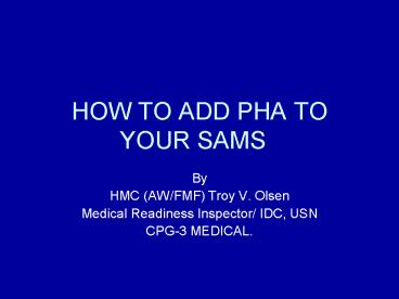 HOW TO ADD PHA TO YOUR SAMS