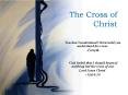 The Cross of Christ PowerPoint PPT Presentation