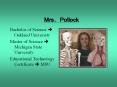 Mrs. Pollock PowerPoint PPT Presentation
