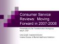 Consumer Service Reviews: Moving Forward in 20072008 PowerPoint PPT Presentation