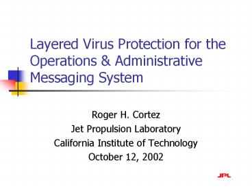 Layered Virus Protection for the Operations