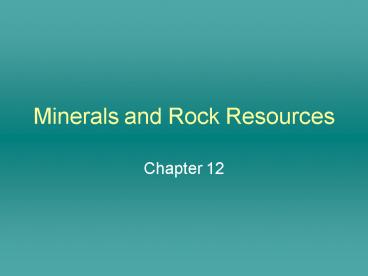 Minerals and Rock Resources