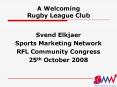 A Welcoming Rugby League Club PowerPoint PPT Presentation