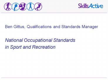 Ben Gittus, Qualifications and Standards Manager