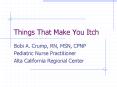 Things That Make You Itch PowerPoint PPT Presentation