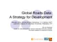Global Roads Data: A Strategy for Development PowerPoint PPT Presentation