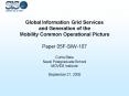 Global Information Grid Services and Generation of the Mobility Common Operational Picture Paper 05F PowerPoint PPT Presentation