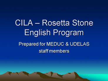 CILA Rosetta Stone English Program