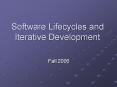 Software Lifecycles and Iterative Development PowerPoint PPT Presentation