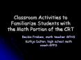 Classroom Activities to Familiarize Students with the Math Portion of the CRT PowerPoint PPT Presentation
