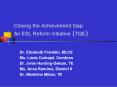 Closing the Achievement Gap: An ESL Reform Initiative TQE PowerPoint PPT Presentation