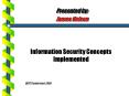 Information Security Concepts Implemented PowerPoint PPT Presentation
