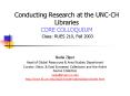 Conducting Research at the UNCCH Libraries CORE COLLOQUIUM Class: RUES 210, Fall 2003 PowerPoint PPT Presentation
