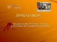 SPREAD INDIA PowerPoint PPT Presentation
