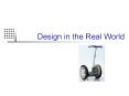 Design in the Real World PowerPoint PPT Presentation