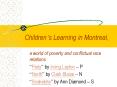 Childrens Learning in Montreal, PowerPoint PPT Presentation