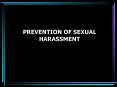 PREVENTION OF SEXUAL HARASSMENT PowerPoint PPT Presentation