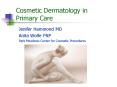 Cosmetic Dermatology in Primary Care PowerPoint PPT Presentation