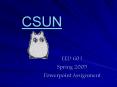 CSUN PowerPoint PPT Presentation